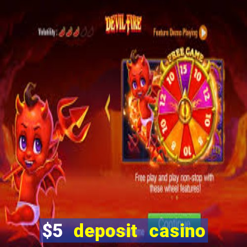 $5 deposit casino nz 2019