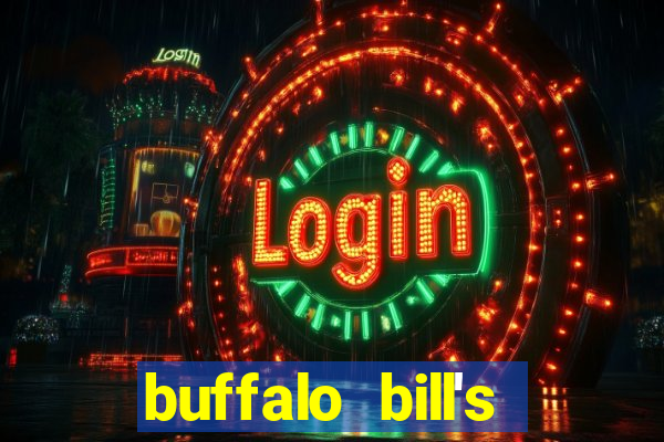 buffalo bill's resort & casino primm nv