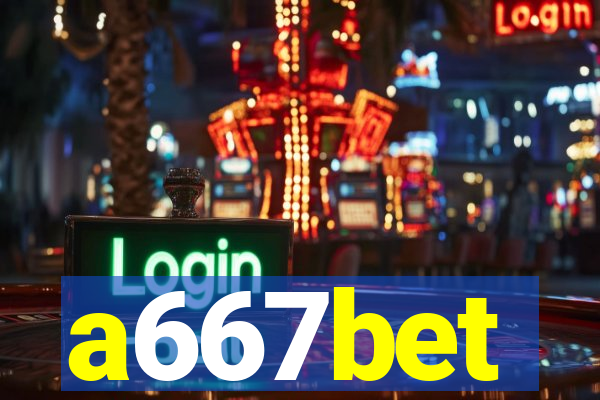 a667bet