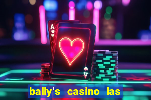 bally's casino las vegas nevada