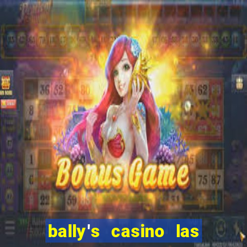 bally's casino las vegas nevada