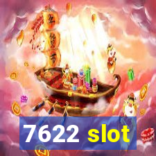 7622 slot