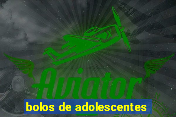 bolos de adolescentes