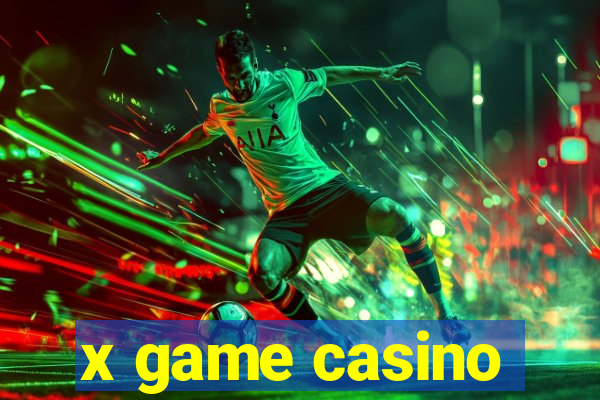 x game casino