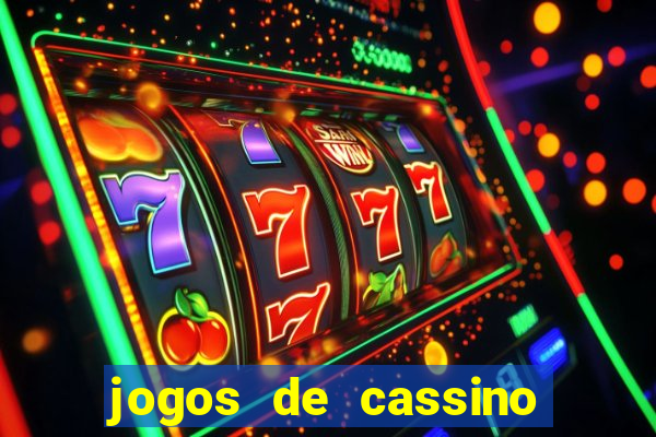 jogos de cassino que ganha bonus no cadastro