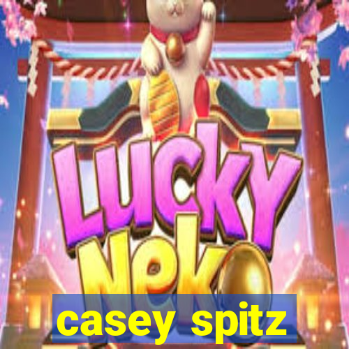 casey spitz