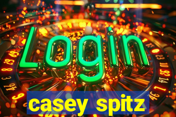 casey spitz