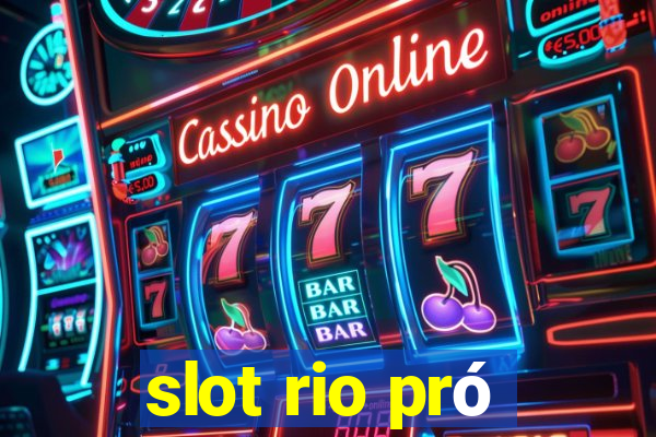 slot rio pró