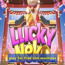 play for free slot machines