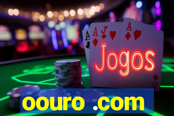 oouro .com