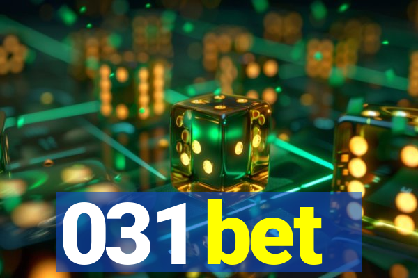 031 bet