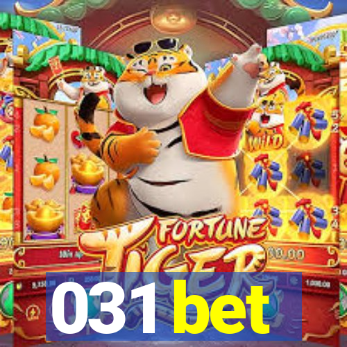 031 bet