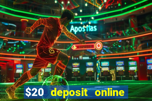 $20 deposit online casino australia