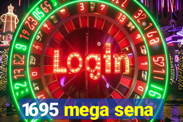 1695 mega sena