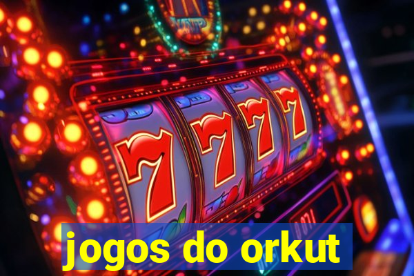 jogos do orkut