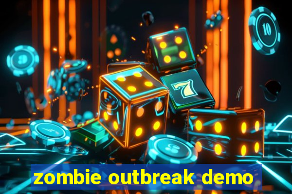 zombie outbreak demo