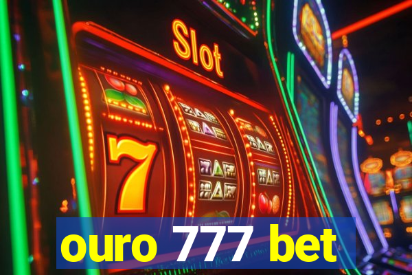 ouro 777 bet