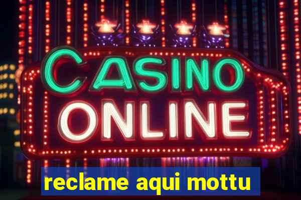 reclame aqui mottu