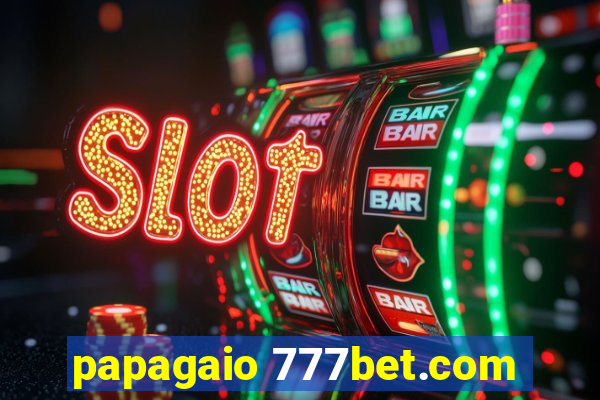 papagaio 777bet.com