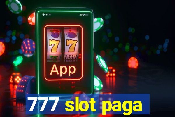 777 slot paga