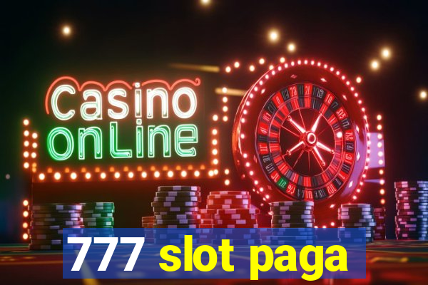 777 slot paga