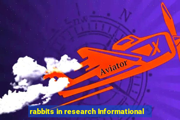 rabbits in research Informational