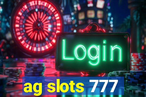 ag slots 777