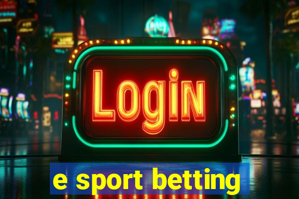 e sport betting