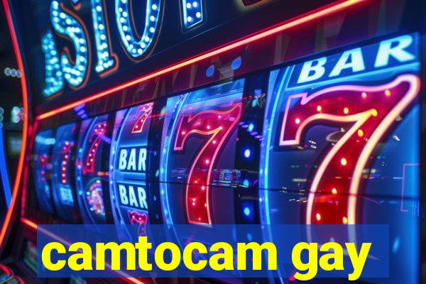 camtocam gay