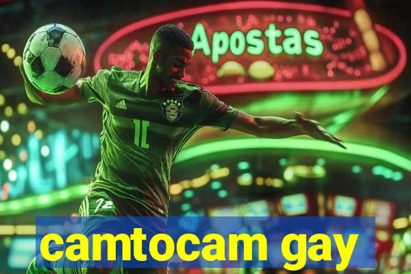 camtocam gay