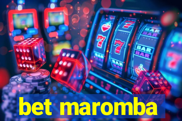 bet maromba