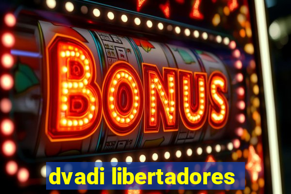 dvadi libertadores