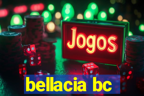 bellacia bc