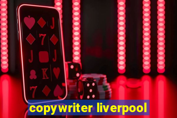 copywriter liverpool