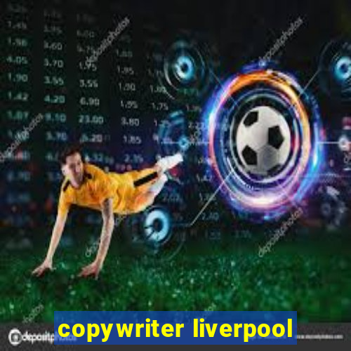 copywriter liverpool