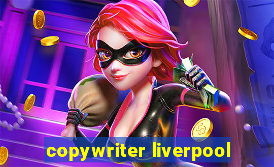 copywriter liverpool