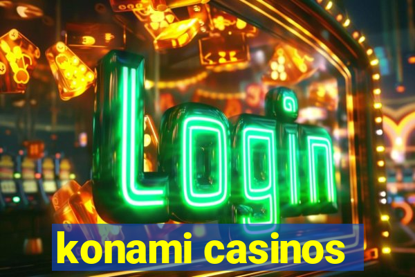 konami casinos