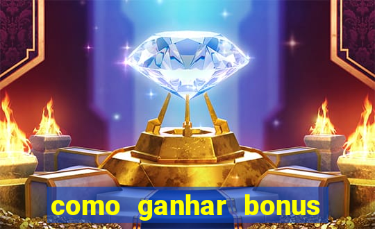 como ganhar bonus na bet365