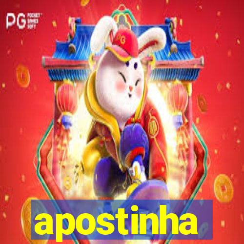 apostinha