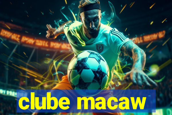 clube macaw