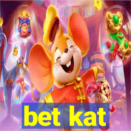 bet kat