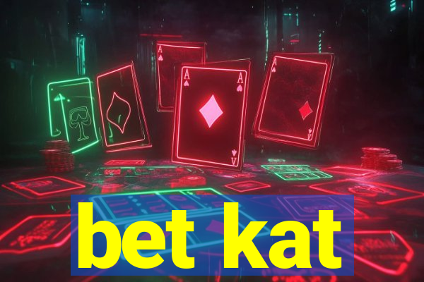 bet kat