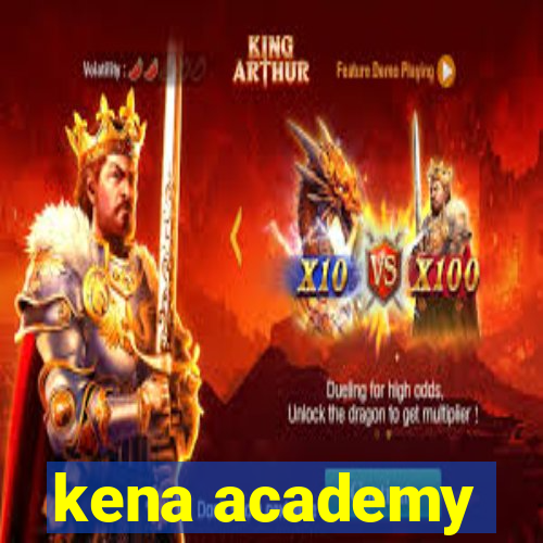 kena academy