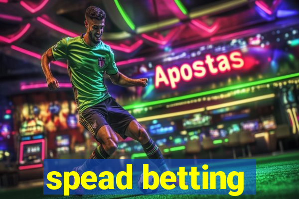 spead betting