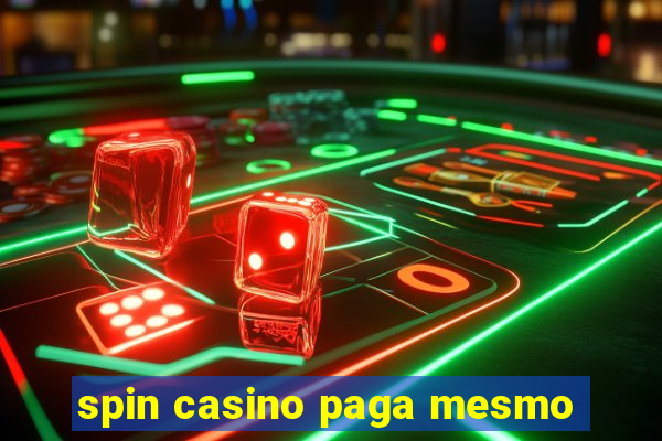 spin casino paga mesmo