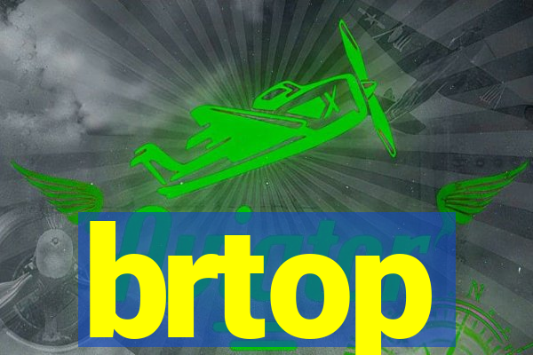 brtop