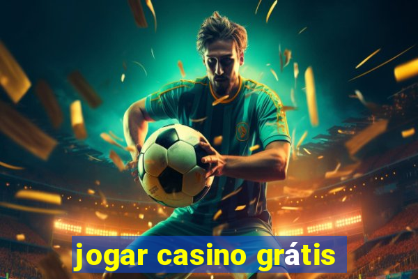 jogar casino grátis