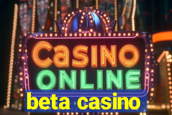 beta casino