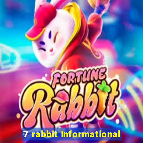 7 rabbit Informational