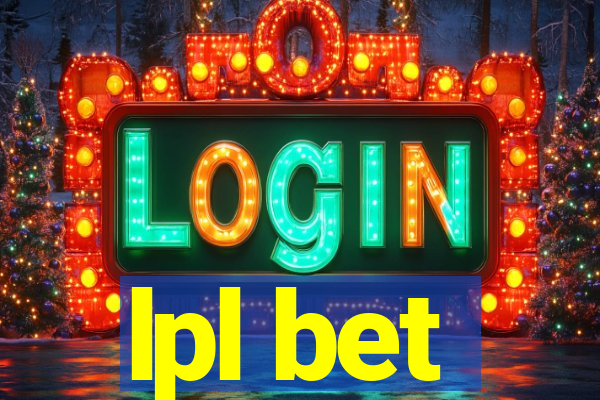 lpl bet